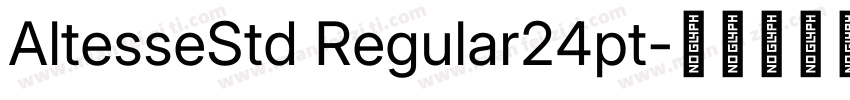 AltesseStd Regular24pt字体转换